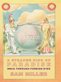 A STRANGE KIND OF PARADISE : INDIA THROUGH FOREIGN EYES BY SAM MILLER (HARDBOUND) OLD BOOK