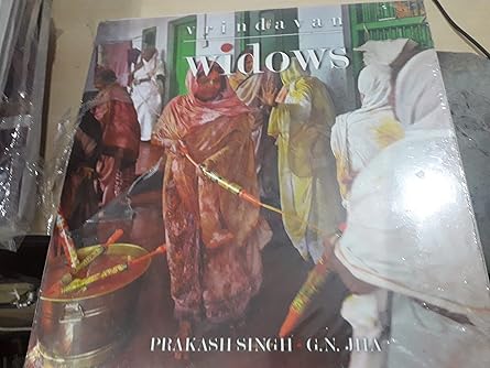 VRINDAVAN WIDOWS BY PRAKASH SINGH & G.N.JHA (HARDCOVER)