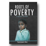 Roots of Poverty: A Social History by Fanindam Deo