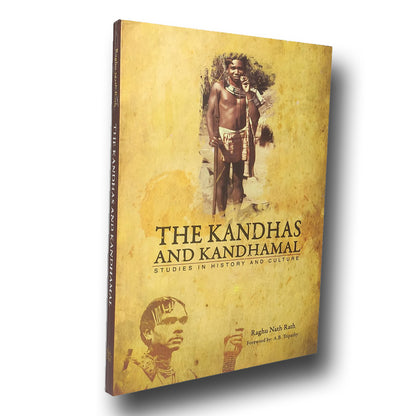 THE KANDHAS AND KANDHAMAL By Raghunath Ratha (Hard Cover)