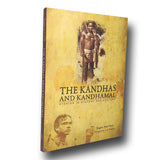 THE KANDHAS AND KANDHAMAL By Raghunath Ratha (hard cover)
